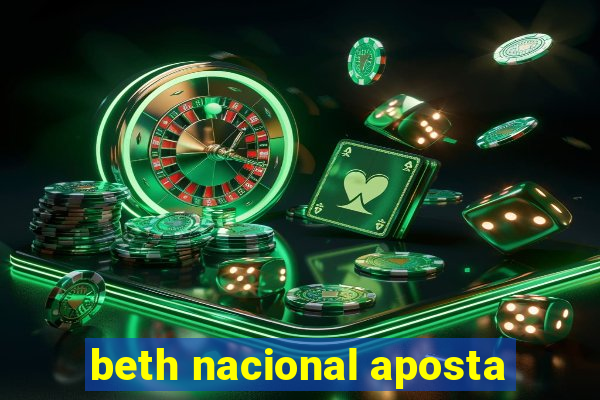 beth nacional aposta